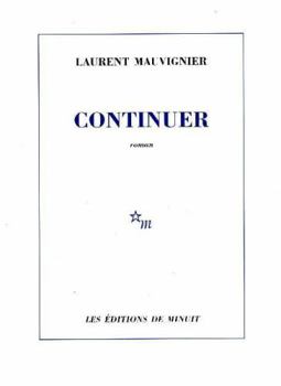 Paperback Continuer [ selectionné Prix Goncourt 2016 ] (French Edition) [French] Book