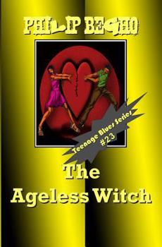 Paperback The Ageless Witch: Teenage Blues Series Book
