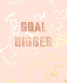 Goal Digger: Inspirational Quote Notebook, Beautiful Pink Marble and Gold | 8 x 10, 120 College Ruled Pages