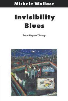 Paperback Invisibility Blues: From Pop to Theory Book