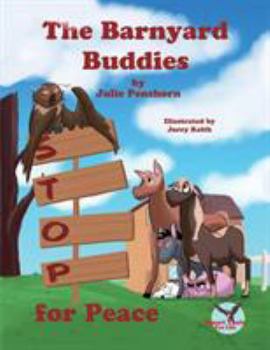 Paperback The Barnyard Buddies STOP for Peace Book