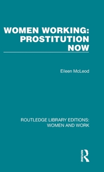 Hardcover Women Working: Prostitution Now Book