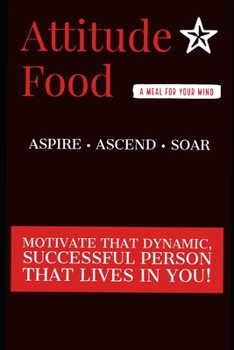 Paperback Attitude Food: A Meal For Your Mind! Book