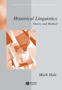 Historical Linguistics: Theory and Method - Book  of the Blackwell Textbooks in Linguistics