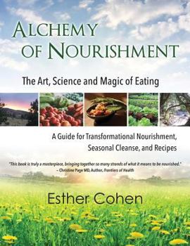 Paperback Alchemy of Nourishment: The Art, Science and Magic of Eating Book