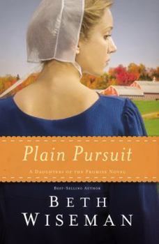 Plain Pursuit (Daughters of the Promise, Book 2) - Book #2 of the Daughters of the Promise