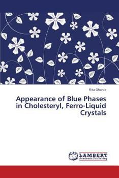 Paperback Appearance of Blue Phases in Cholesteryl, Ferro-Liquid Crystals Book