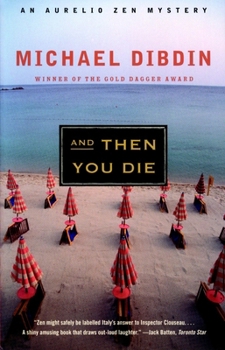And Then You Die - Book #8 of the Aurelio Zen