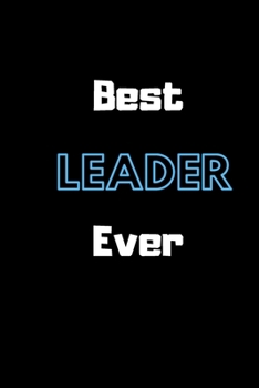 Paperback Best Leader Ever: Lined notebook Book