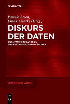 Paperback Diskurs Der Daten: Qualitative Zugänge Zu Einem Quantitativen Phänomen [German] Book