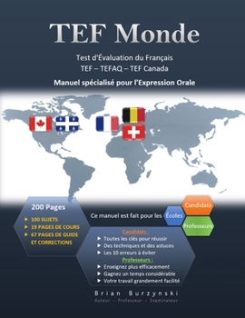 Paperback TEF Monde: Test d'Évaluation de Français - Expression Orale (TEF - TEFaQ - TEF Canada) [French] Book