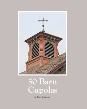 Paperback 50 Barn Cupolas Book