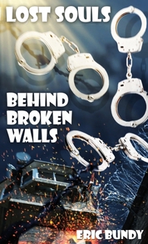 Paperback Lost souls behind broken walls Book