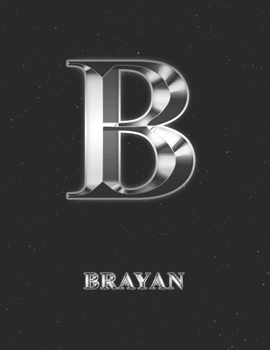 Brayan: 2 Year Weekly Planner with Note Pages (24 Months) | Silver Effect Personalized Custom Letter B Initial First Name | 2020 - 2021 | Week ... | Plan Each Day, Set Goals & Get Stuff Done