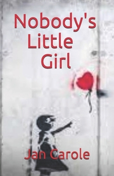 Paperback Nobody's Little Girl Book