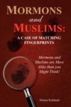 Paperback Mormons and Muslims: A Case of Matching Fingerprints Book