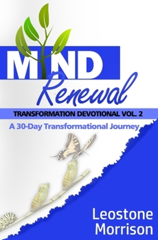 Paperback Mind Renewal Transformation Devotional Vol.2: A 30-Day Transformation Journey Book