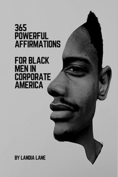 Paperback 365 Powerful Affirmations for Black Men in Corporate America Book
