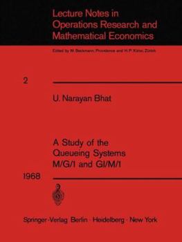 Paperback A Study of the Queueing Systems M/G/1 and Gi/M/1 Book