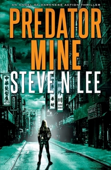 Predator Mine - Book #6 of the Angel of Darkness