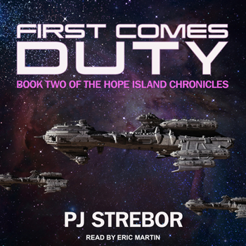 First Comes Duty - Book #2 of the Hope Island Chronicles
