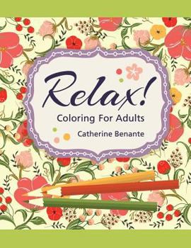 Paperback Relax! Coloring For Adults Book