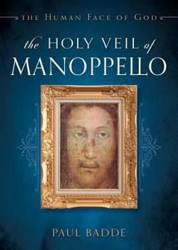 Paperback The Holy Veil of Manoppello: The Human Face of God Book