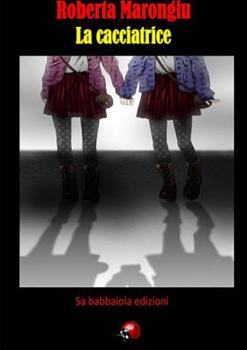 Paperback La Cacciatrice [Italian] Book