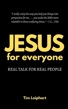 Paperback JESUS for everyone: Real Talk For Real People Book