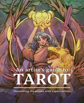 Hardcover An Artist's Guide to Tarot: Illustrating the Arcana with Expert Artists Book