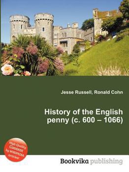 Paperback History of the English Penny (C. 600 - 1066) Book