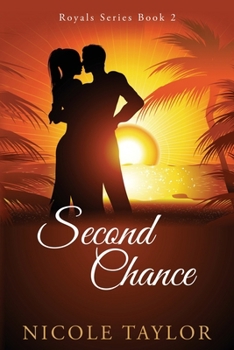 Second Chance: A Christian Romance - Book #2 of the Royals