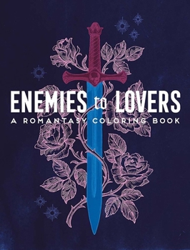 Paperback Enemies to Lovers: A Romantasy Coloring Book