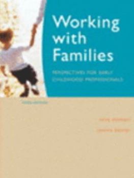 Paperback Working with Families: Perspectives for Early Childhood Professionals (3rd Edition) Book