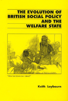 Paperback Evolution of British Social Policy and the Welfare State: 1800-1993 Book