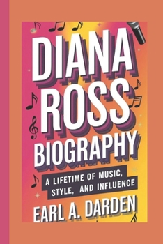 Paperback Diana Ross Biography: A Lifetime of Music, Style, and Influence Book