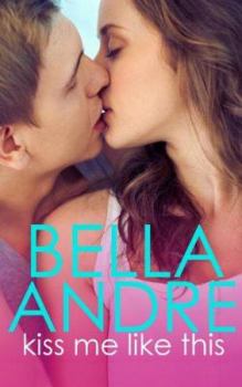 Kiss Me Like This - Book #1 of the Morrisons