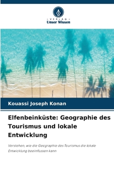 Paperback Elfenbeinküste: Geographie des Tourismus und lokale Entwicklung [German] Book
