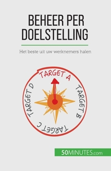 Paperback Beheer per doelstelling: Het beste uit uw werknemers halen [Dutch] Book