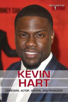 Library Binding Kevin Hart: Comedian, Actor, Writer, and Producer Book