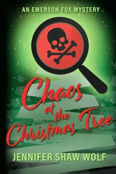 Chaos at the Christmas Tree: An Emerson Fox Mystery (Emerson Fox Mysteries)