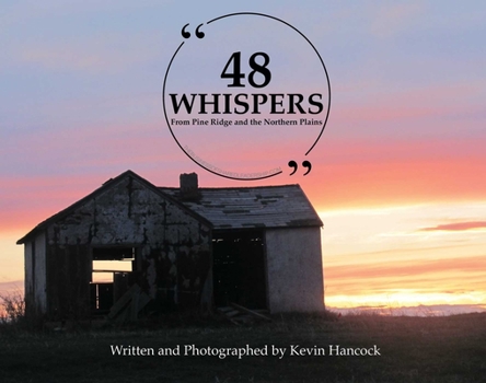 Hardcover 48 Whispers: From Pine Ridge and the Northern Plains Book