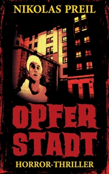 Paperback Opferstadt: Horror-Thriller [German] Book