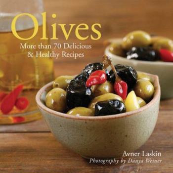 Paperback Olives: More Than 70 Delicious & Healthy Recipes Book