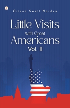 Paperback Little Visits with Great Americans, Vol. 2 Book