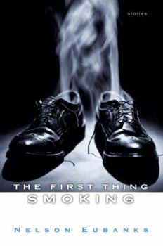 Hardcover The First Thing Smoking Book