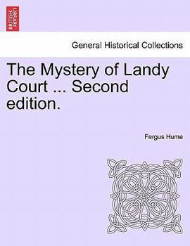 Paperback The Mystery of Landy Court ... Second Edition. Book