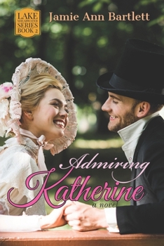 Paperback Admiring Katherine: Lake Shearwater: Book 2 Book