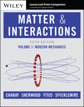 Loose Leaf Matter and Interactions, Volume 1 Book