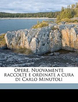 Opere. Nuovamente raccolte e ordinate a cura di Carlo Minutoli; Volume 2